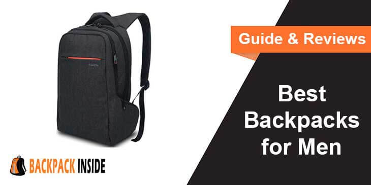 Best Backpacks for Men – Guide & Reviews