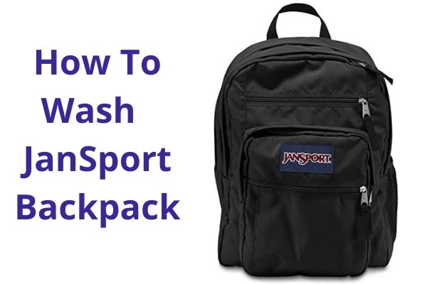 How To Wash A JanSport Backpack